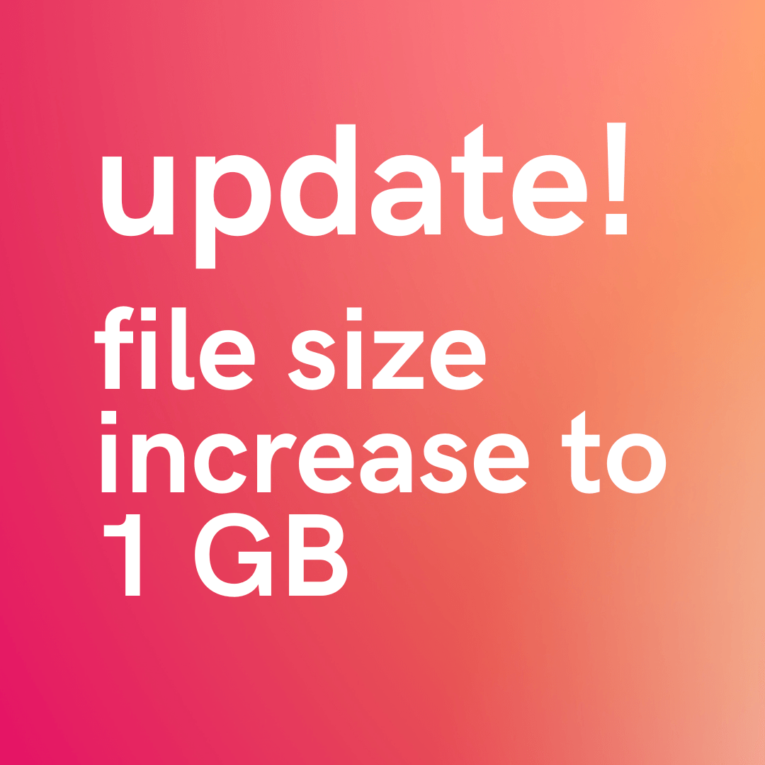Liqvid update — 1 GB file size
